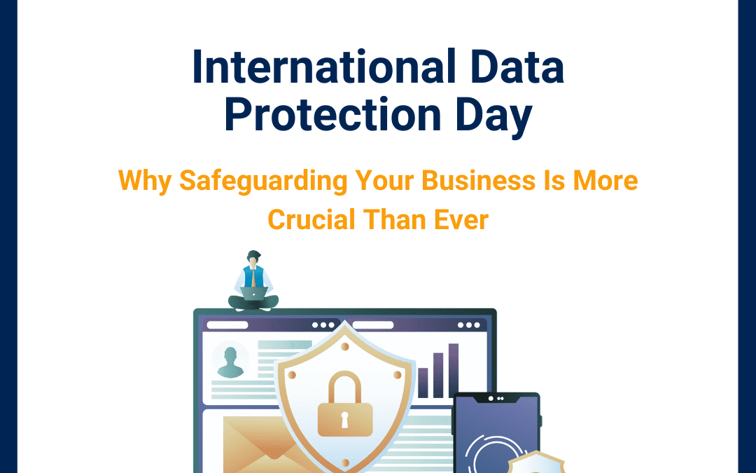 Why Safeguarding Your Business Is More Crucial Than Ever
